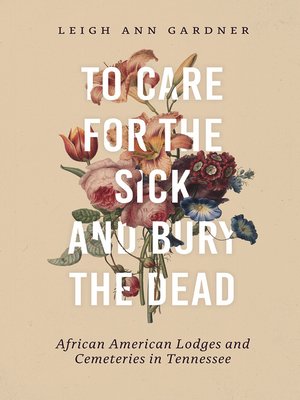 cover image of To Care for the Sick and Bury the Dead